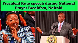 President Ruto speech during National Prayer Breakfast, Nairobi. #ruto #rutotoday #riggyg