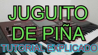 Toca JUGUITO DE PIÑA facil en el teclado TUTORIAL