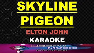 Skyline Pigeon - Elton John - KARAOKE