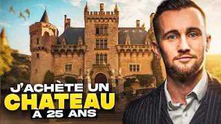 J’achète un Château à 25 ans (1’200’000€)