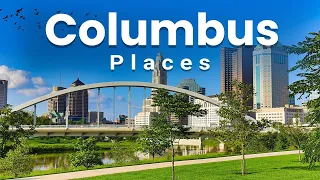 Top 10 Best Places to Visit in Columbus, Ohio