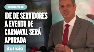 SERVIDORES VÃO A EVENTO DE CARNAVAL COM DINHEIRO PÚBLICO; SINDICÂNCIA É ABERTA PARA APURAR GASTOS