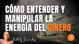 CÓMO MANIPULAR LA ENERGÍA DEL DINERO Y HACER QUE SIEMPRE TE SOBRE