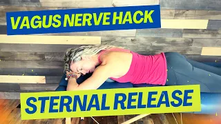 Vagus Nerve Hack | Sternal Release