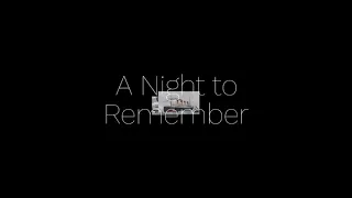 A Night to Remember - part 2