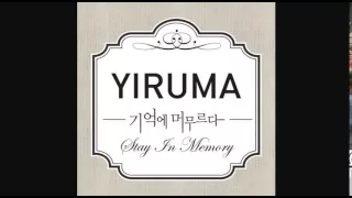 기억에 머무르다 - Stay In Memory - Yiruma