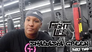 The Fight Life: Shadasia Green | Episode 2 (SHORT VERSION)