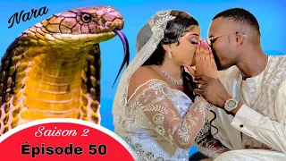 Nara le serpent Episode 50 Fin de la 2ème Saison