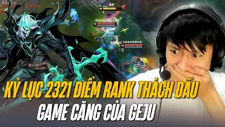 GEJU VÀ CON VIEGO KỶ LỤC 2321 ĐIỂM TẠI RANK THÁCH ĐẤU MÁY CHỦ SIÊU CẤP TRUNG QUỐC