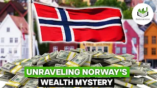 EXPLORING Why Norway is So Financially RICH