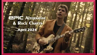 EPIC Alternative & Rock Charts - April 2024