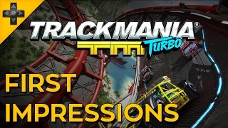 Trackmania Turbo - First Impressions