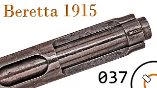 "Капсюль" 037. Стрелковое оружие Первой Мировой войны. Итальянские пистолеты "Беретта" 1915 и 1917