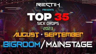 Sick Drops 🔥 August & September 2023 | Big Room / Mainstage | Top 35 | Rectik