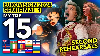 Eurovision 2024 | Second Rehearsals My TOP 15 | First Semifinal