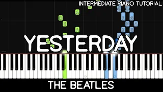 The Beatles - Yesterday (Intermediate Piano Tutorial)