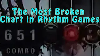 The Most Broken Chart in Rhythm Games