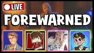 FOREWARNED LIVE!! | Ft. Grian, LDShadowLady & SmallishBeans