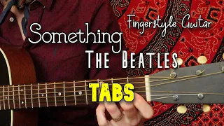 Something | Fingerstyle Guitar TABs | The Beatles | Tutorial | How to play... | Martin 00L-17