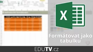 Základy formátování tabulek v Excelu | EduTV