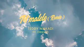 Teddy Makadi - M’malele Remix (Feat. Driemo)