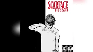 Big Scarr - ScarFace (Full Unreleased Album)