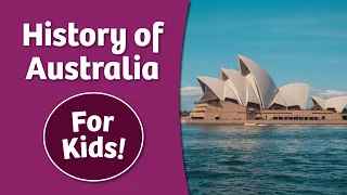 History of Australia for Kids