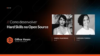 Como desenvolver Hard Skills no Open Source | 🏢 Office Hours 🕑