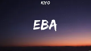 Kiyo - Eba (Lyrics)