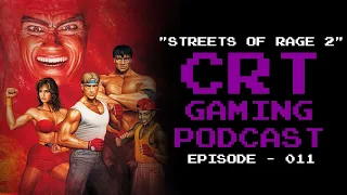 CRT Gaming EP11 Streets of Rage 2 (Sega Genesis)