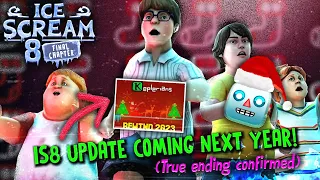 ICE SCREAM 8 🍧 TRUE ENDING coming in 2024🥳🔥 ( OFFICIALLY ANNOUNCED! ) | New Sneak Peek | KEPLERIANS