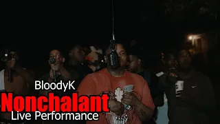 BloodyK - Nonchalant (Live Performance) @SNGFilmz