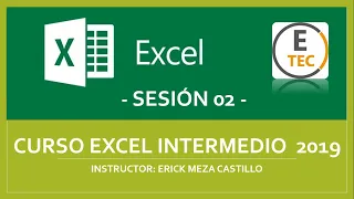 CURSO EXCEL 2019 -  INTERMEDIO (SESIÓN 02)