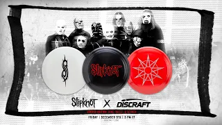 Slipknot X Discraft