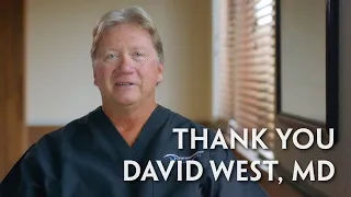 David West, MD - Retirement Message