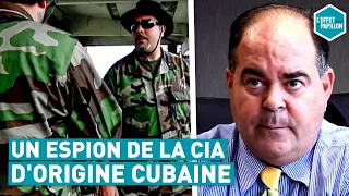 UN ESPION DE LA CIA D'ORIGINE CUBAINE (Etats-Unis) - L'Effet Papillon