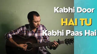 Hindi Christian Worship Song||Kabhi Door Hai Tu Kabhi Paas Hai|| Cover By Yogesh Magar 🤩