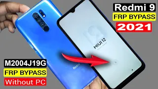 Redmi 9 (M2004J19G) FRP Bypass 2021/Google Account Unlock/Redmi 9 FRP Unlock MIUI 12 Without PC |