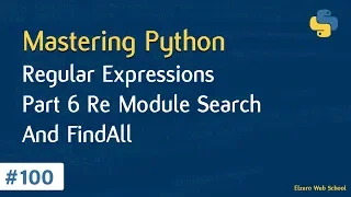 Learn Python in Arabic #100 - Regular Expressions Part 6 Re Module Search & FindAll