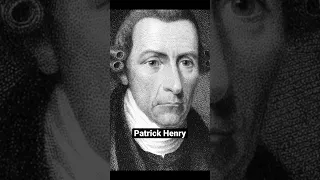 Give Me Liberty or Give Me Death! - PATRICK HENRY