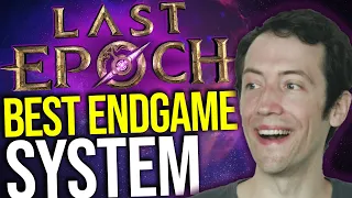 Last Epoch - AMAZING Endgame System Explained!