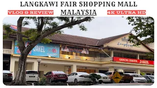 Langkawi Fair Shopping Mall | 4K UHD