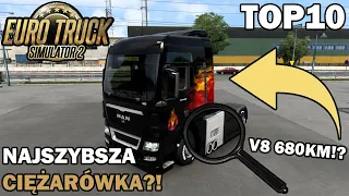 [TOP10] NAJSZYBSZYCH CIĘŻARÓWEK W EURO TRUCK SIMULATOR 2!!!