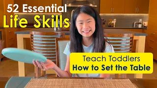 Teach Your Toddler How to Set the Table (52 Essential Life Skills series)