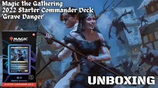 Unboxing - 'Grave Danger' 2022 Starter Commander Deck | Magic the Gathering