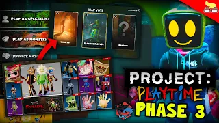 PHASE 3 IS HERE...Kinda! (NEW Project: Playtime Update)