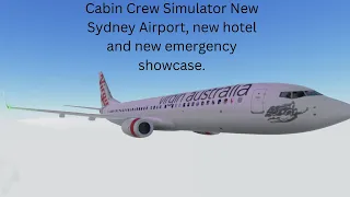 Cabin Crew Simulator NEW Sydney Airport, NEW hotel and NEW emergency showcase.