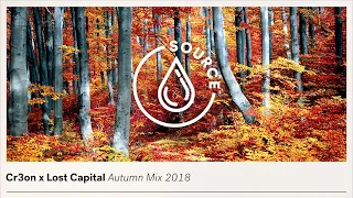 Cr3on x Lost Capital - Autumn Mix 2018