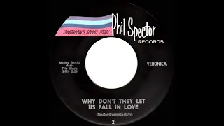 1963 Veronica (Ronnie Bennett) - Why Don’t They Let Us Fall In Love