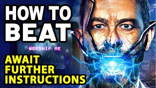 How to Beat the FAKE NEWS in AWAIT FURTHER INSTRUCTIONS